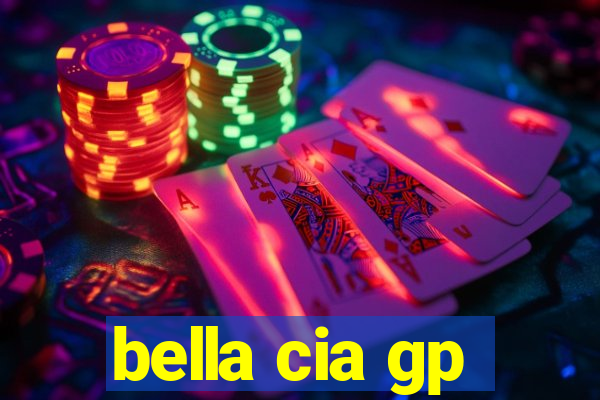 bella cia gp